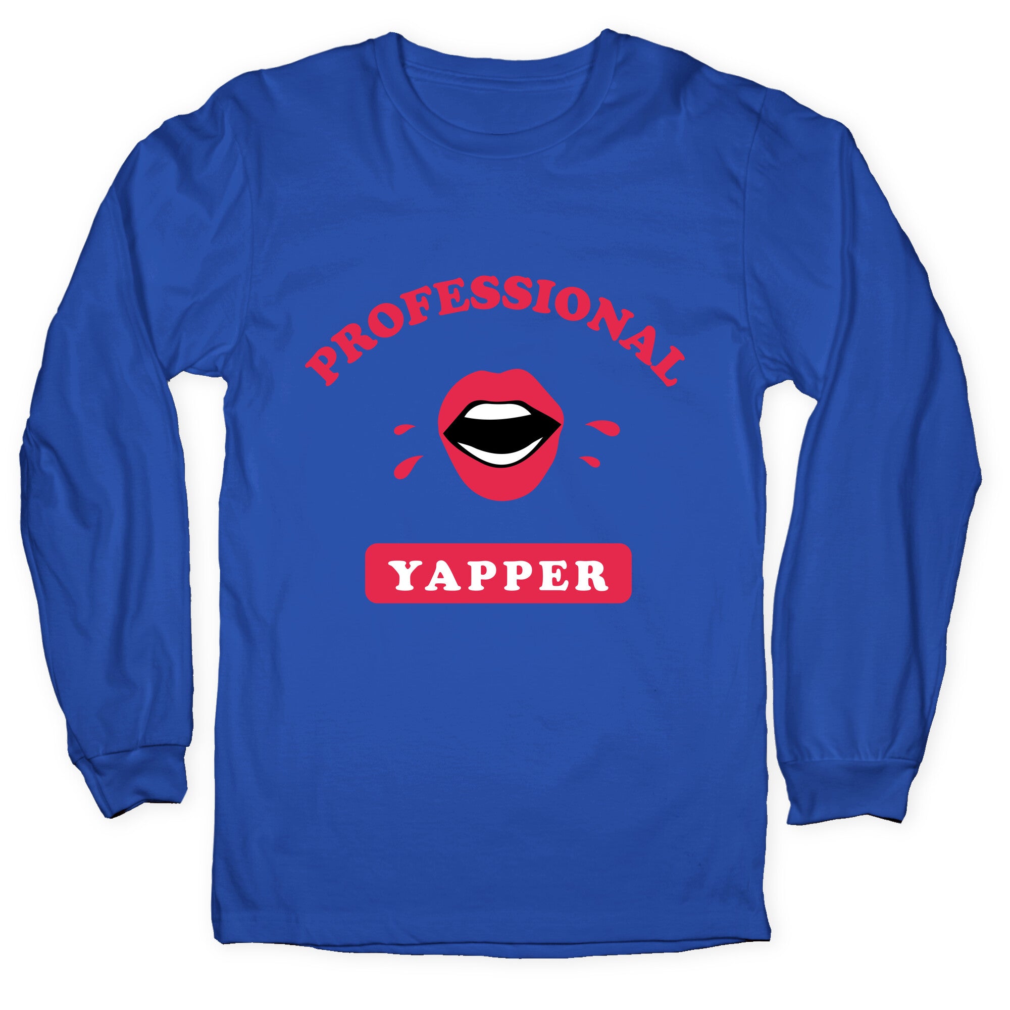 Professional Yapper Longsleeve Tee
