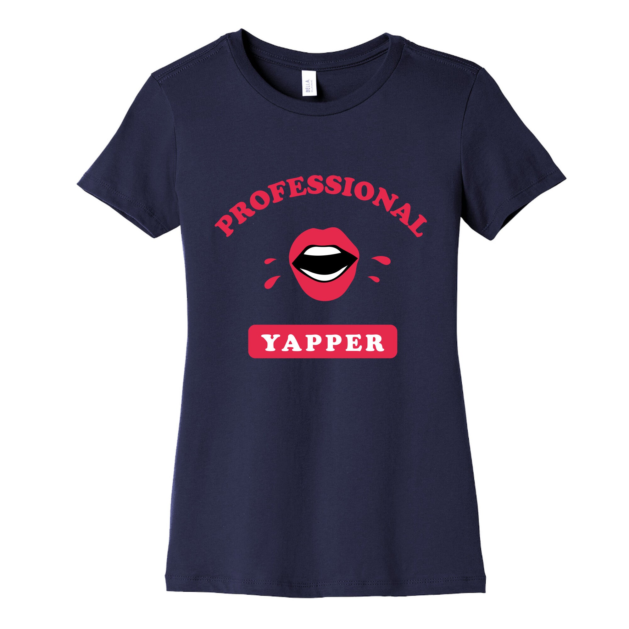 Professional Yapper Womens Cotton Tee