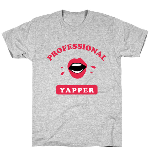 Professional Yapper T-Shirt