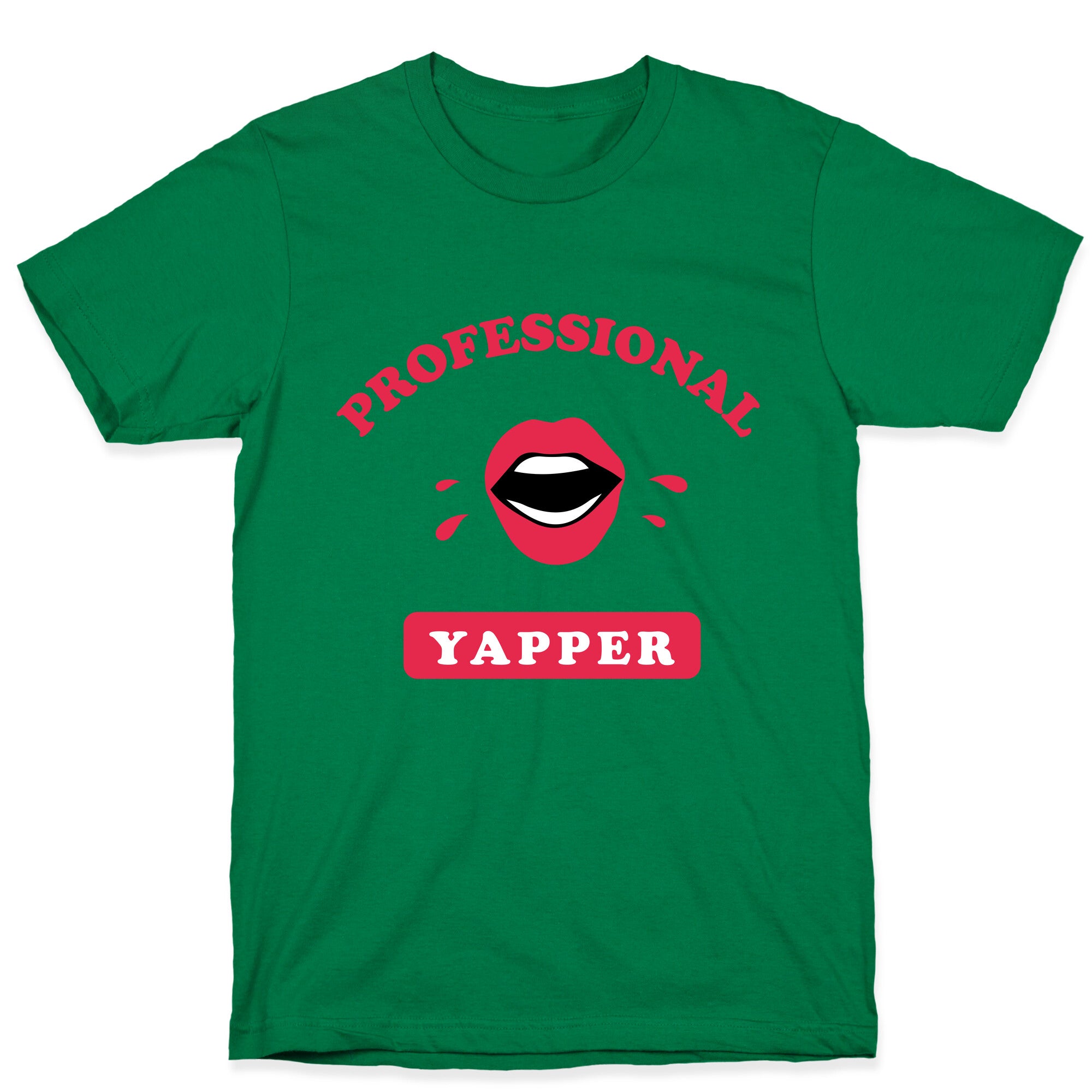 Professional Yapper T-Shirt