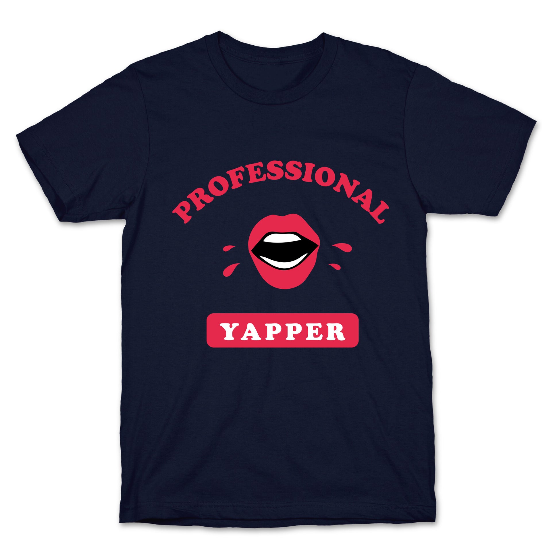 Professional Yapper T-Shirt