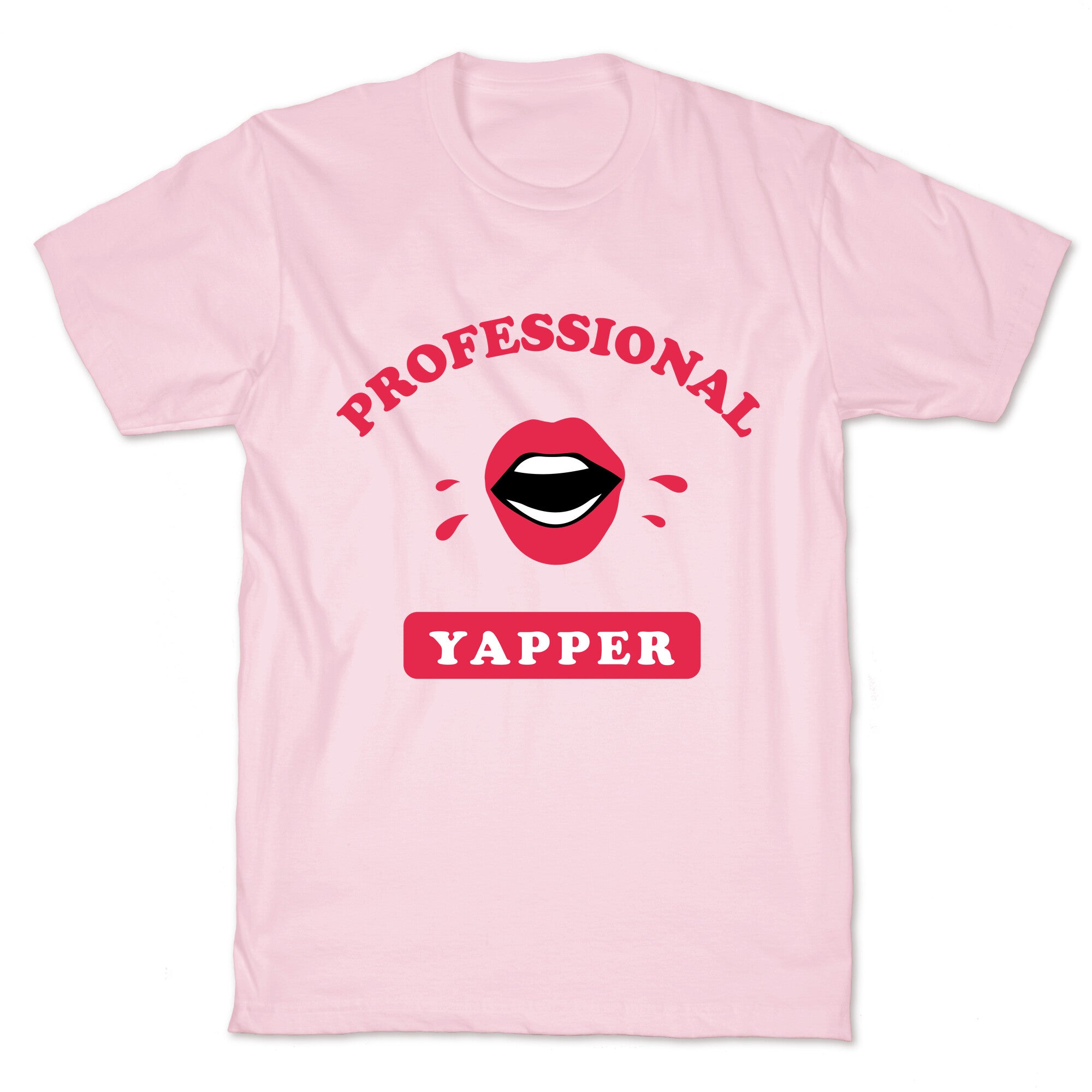 Professional Yapper T-Shirt