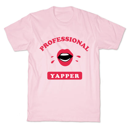 Professional Yapper T-Shirt