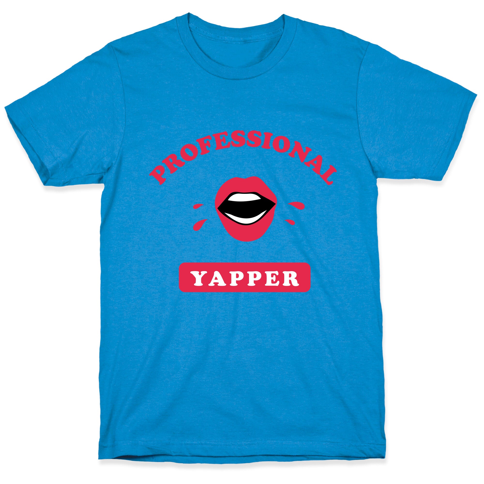 Professional Yapper T-Shirt