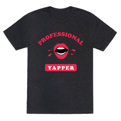 Professional Yapper Unisex Triblend Tee
