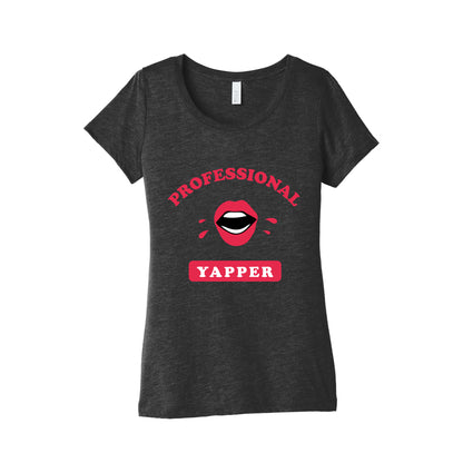 Professional Yapper Womens Triblend Tee
