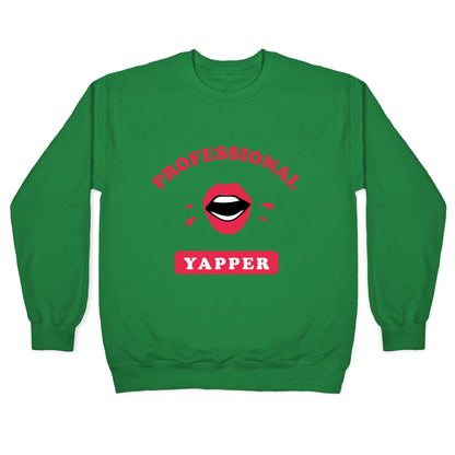 Professional Yapper Crewneck Sweatshirt