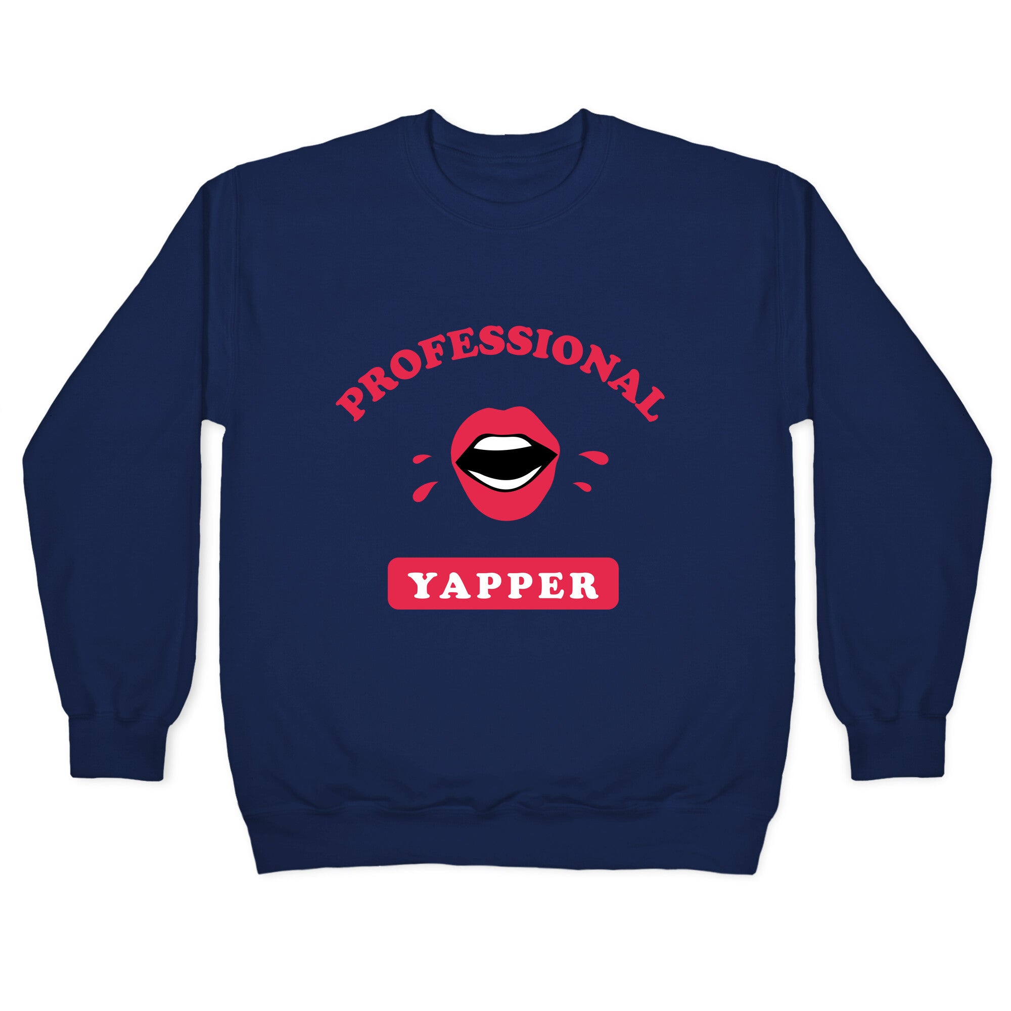 Professional Yapper Crewneck Sweatshirt