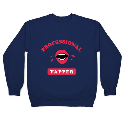 Professional Yapper Crewneck Sweatshirt