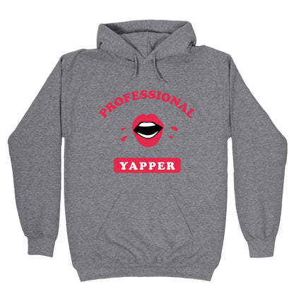 Professional Yapper Hoodie