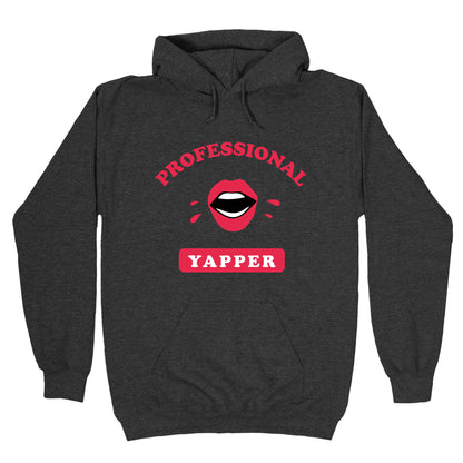 Professional Yapper Hoodie