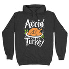 Accio Turkey Hoodie