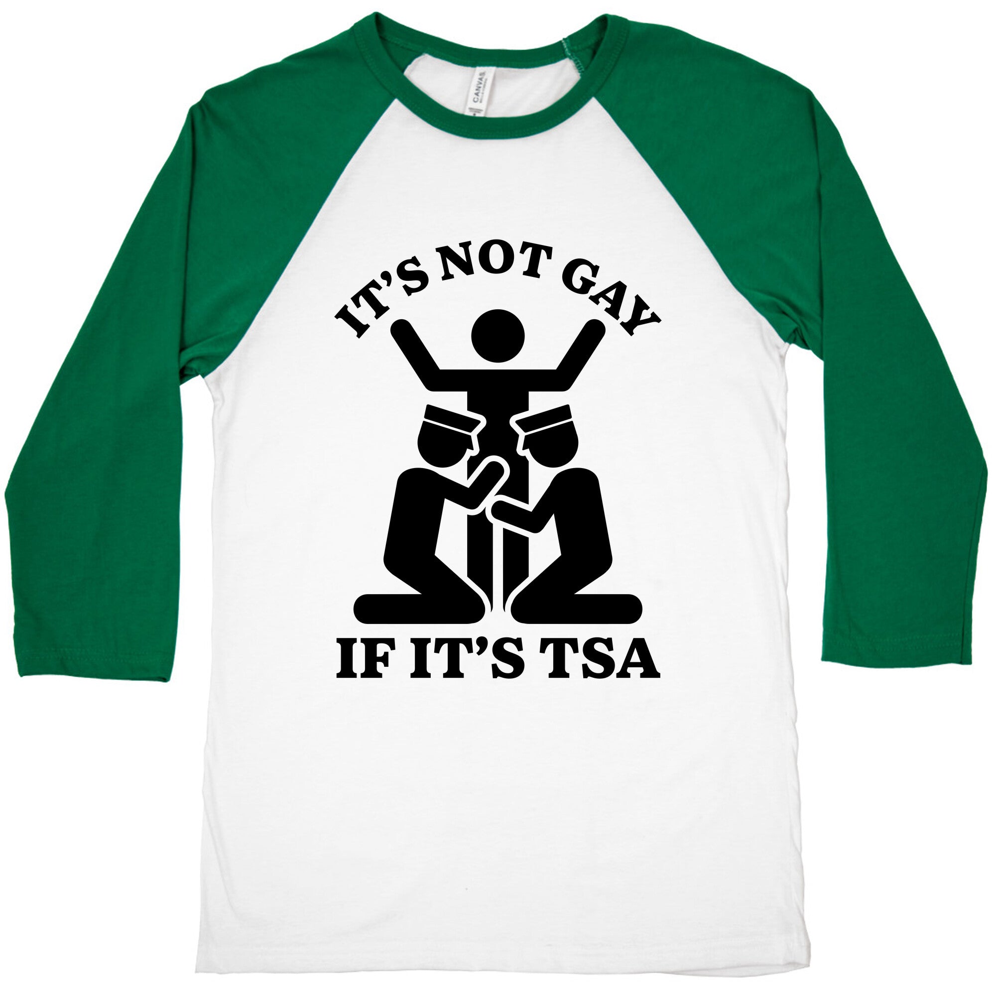 Its Not Gay If Its TSA Baseball Tee