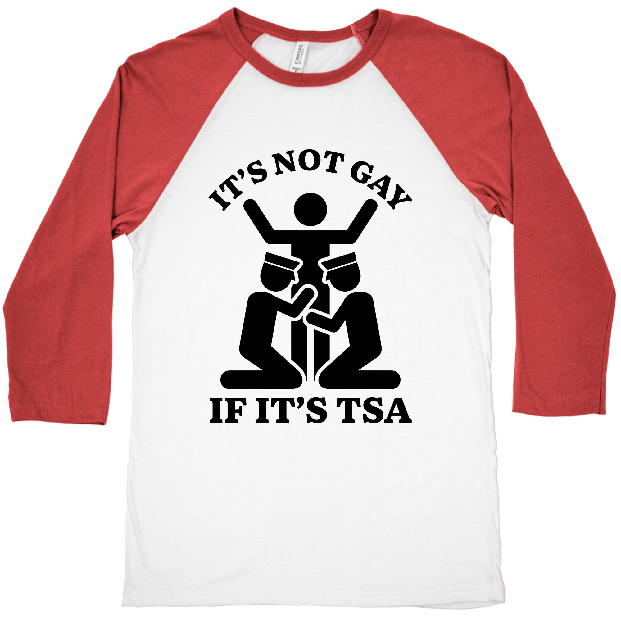 Its Not Gay If Its TSA Baseball Tee