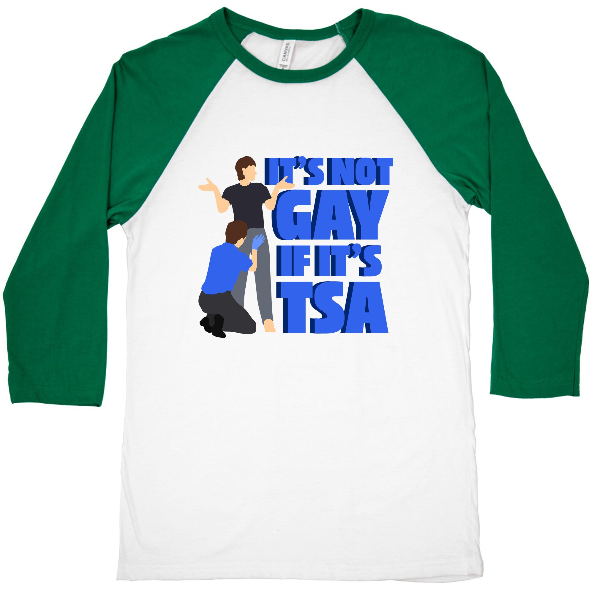 Its Not Gay If Its TSA Blue Text Baseball Tee