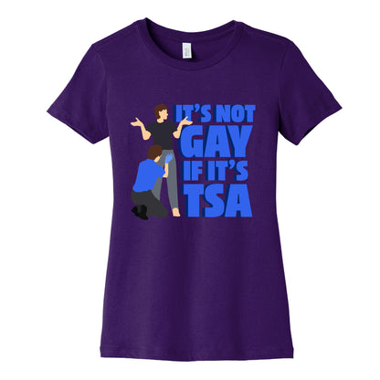 Its Not Gay If Its TSA Blue Text Womens Cotton Tee