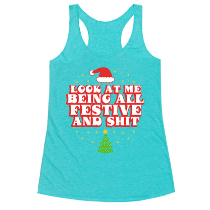 Look At Me Being All Festive Racerback Tank