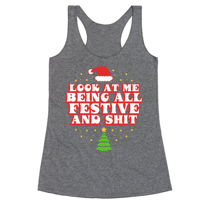 Look At Me Being All Festive Racerback Tank