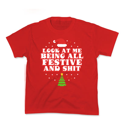 Look At Me Being All Festive Kids Tee