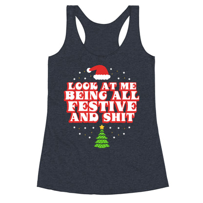 Look At Me Being All Festive Racerback Tank
