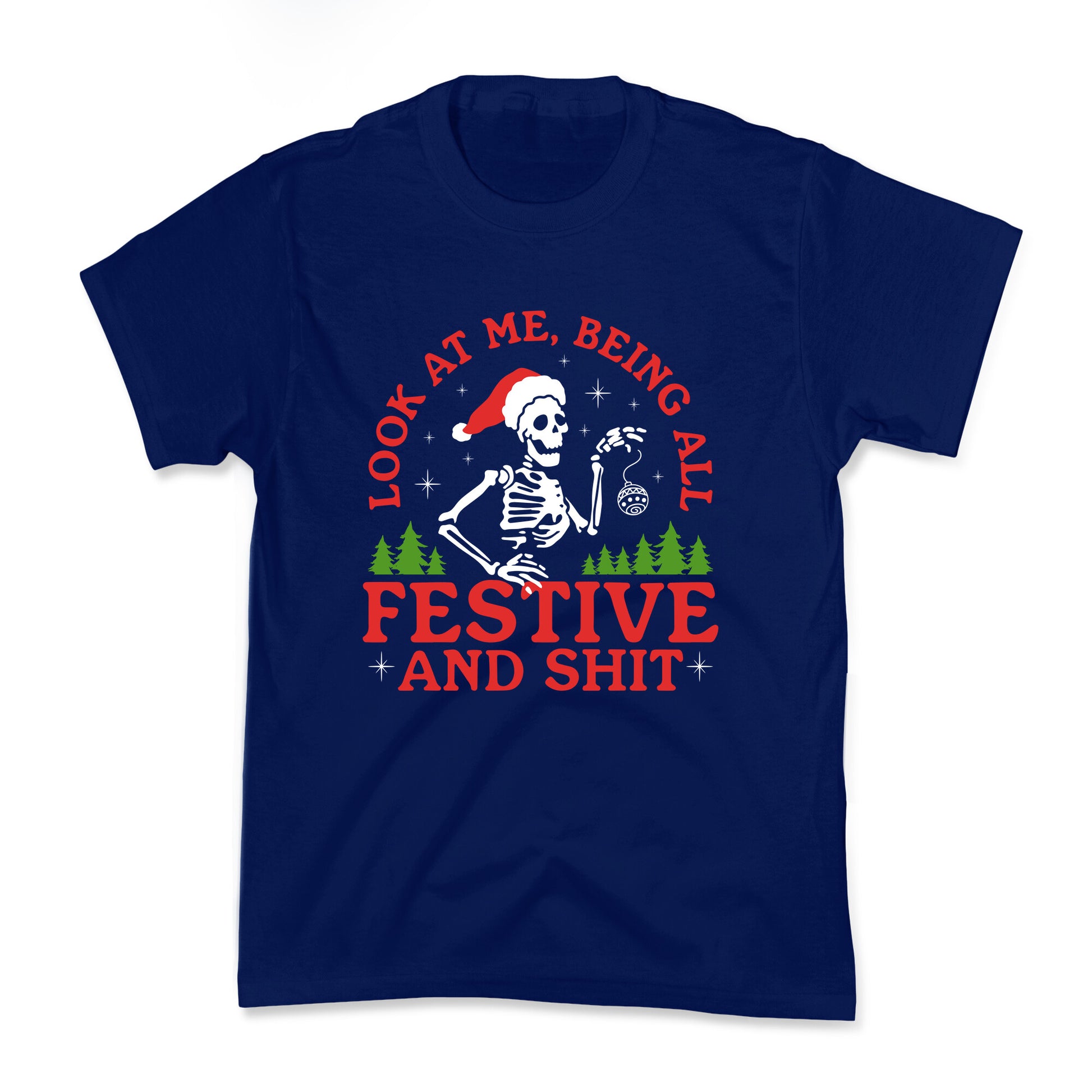 Look At Me Being All Festive Skeleton Kids Tee