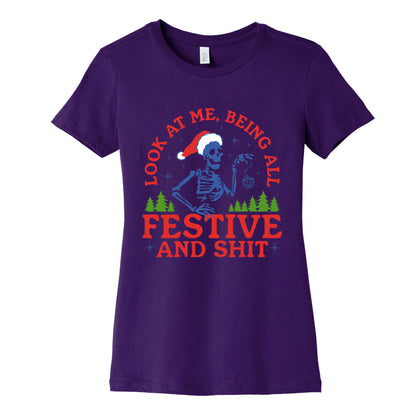 Look At Me Being All Festive Skeleton Womens Cotton Tee