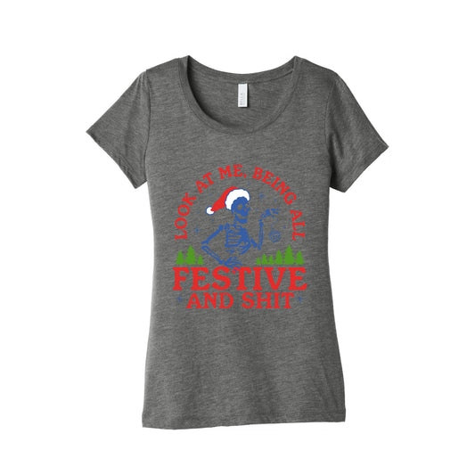 Look At Me Being All Festive Skeleton Womens Triblend Tee