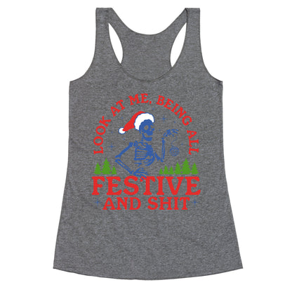 Look At Me Being All Festive Skeleton Racerback Tank