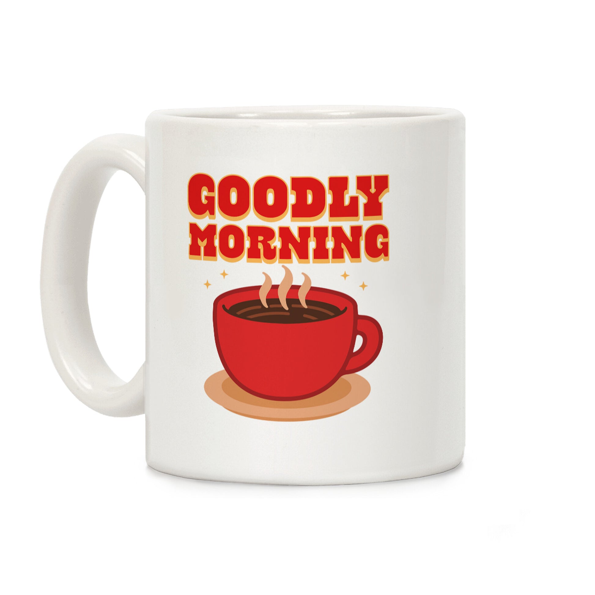 Goodly Morning Coffee Mug