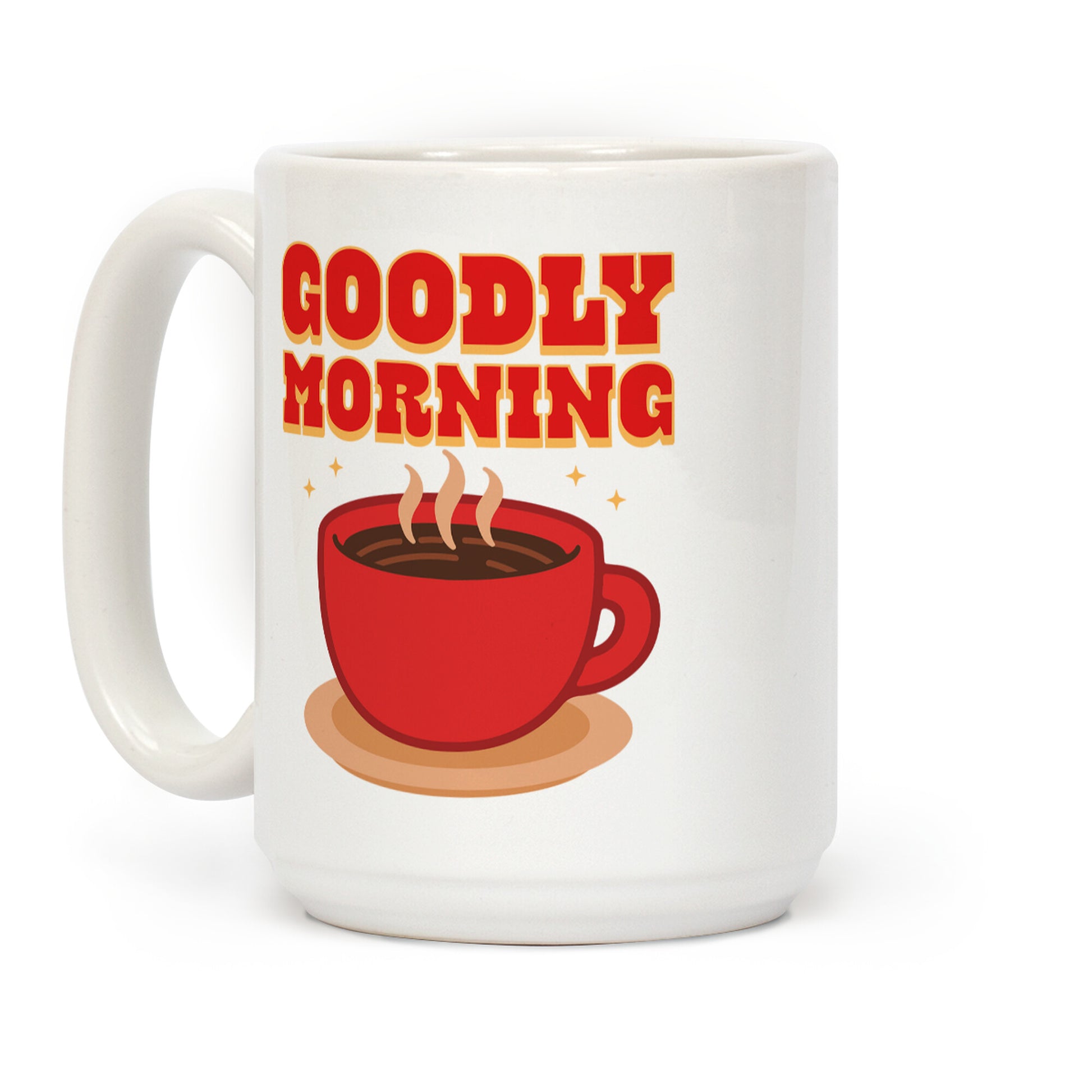Goodly Morning Coffee Mug