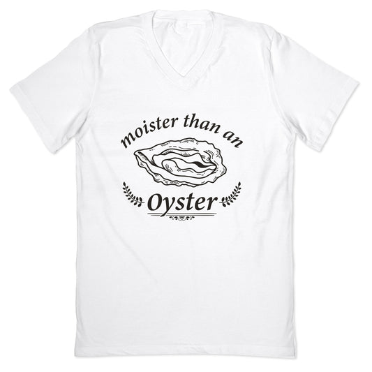 Moister Than An Oyster V-Neck