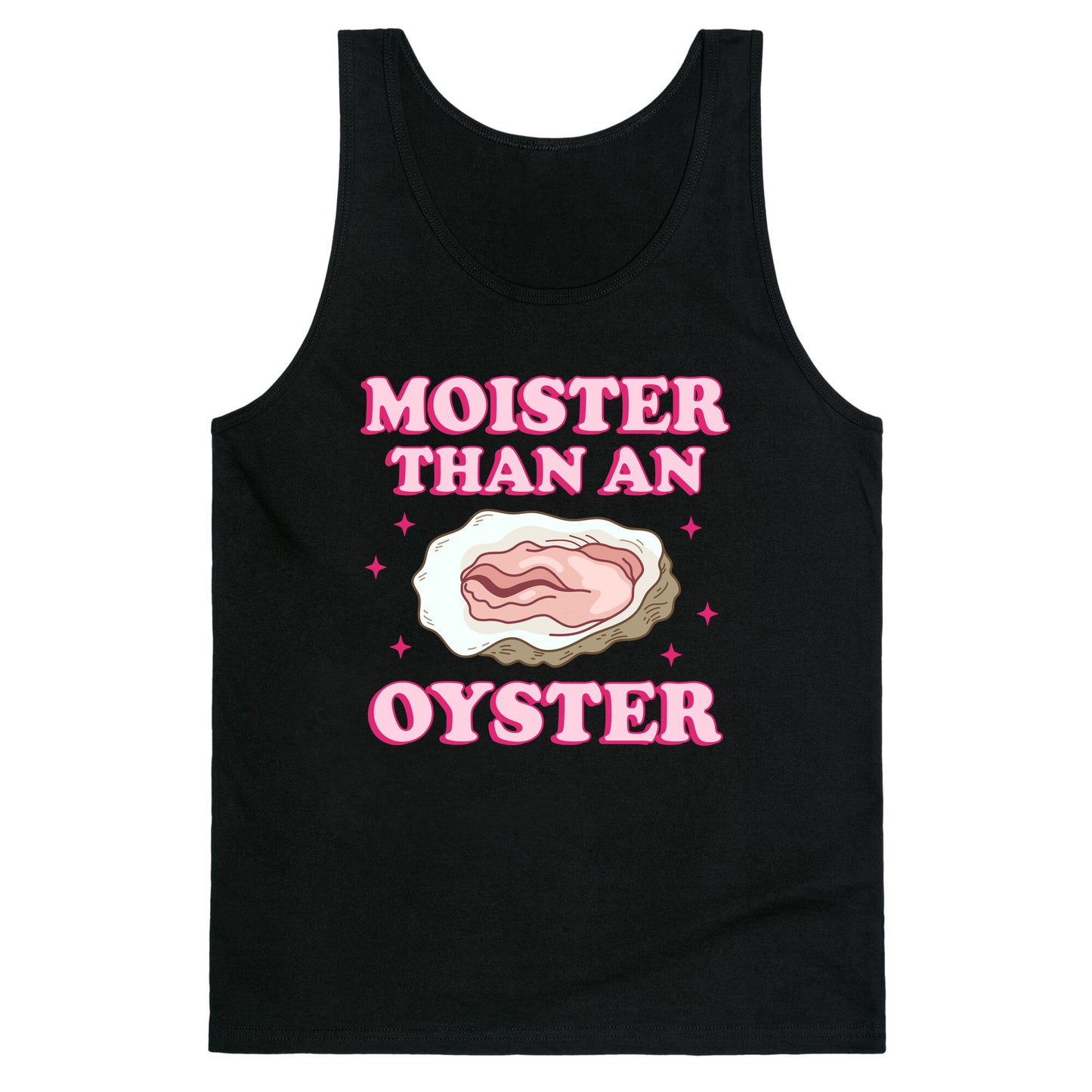 Moister Than An Oyster Pink Tank Top