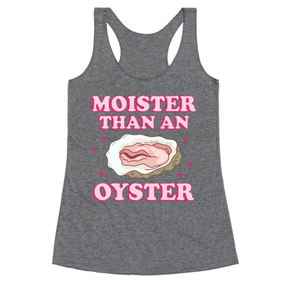 Moister Than An Oyster Pink Racerback Tank