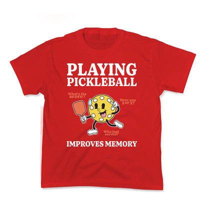 Playing Pickleball Improves Memory Kids Tee