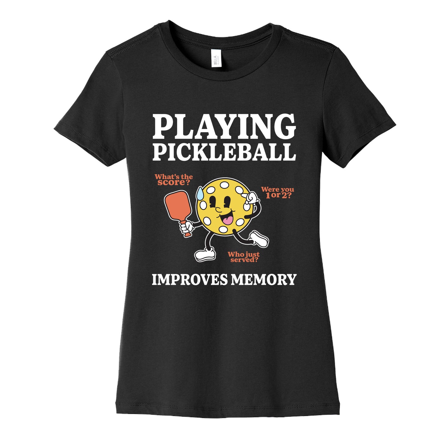 Playing Pickleball Improves Memory Womens Cotton Tee