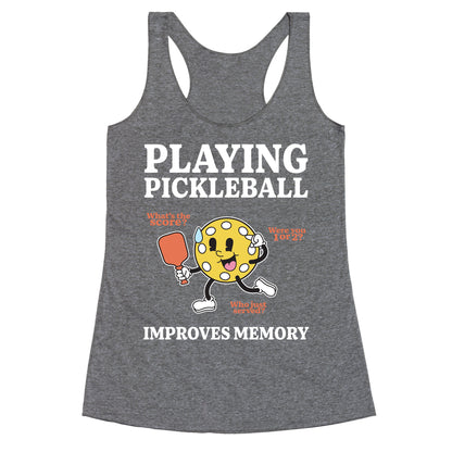 Playing Pickleball Improves Memory Racerback Tank