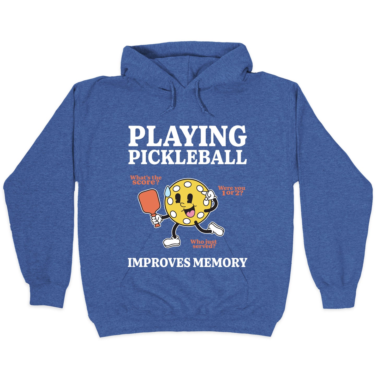 Playing Pickleball Improves Memory Hoodie