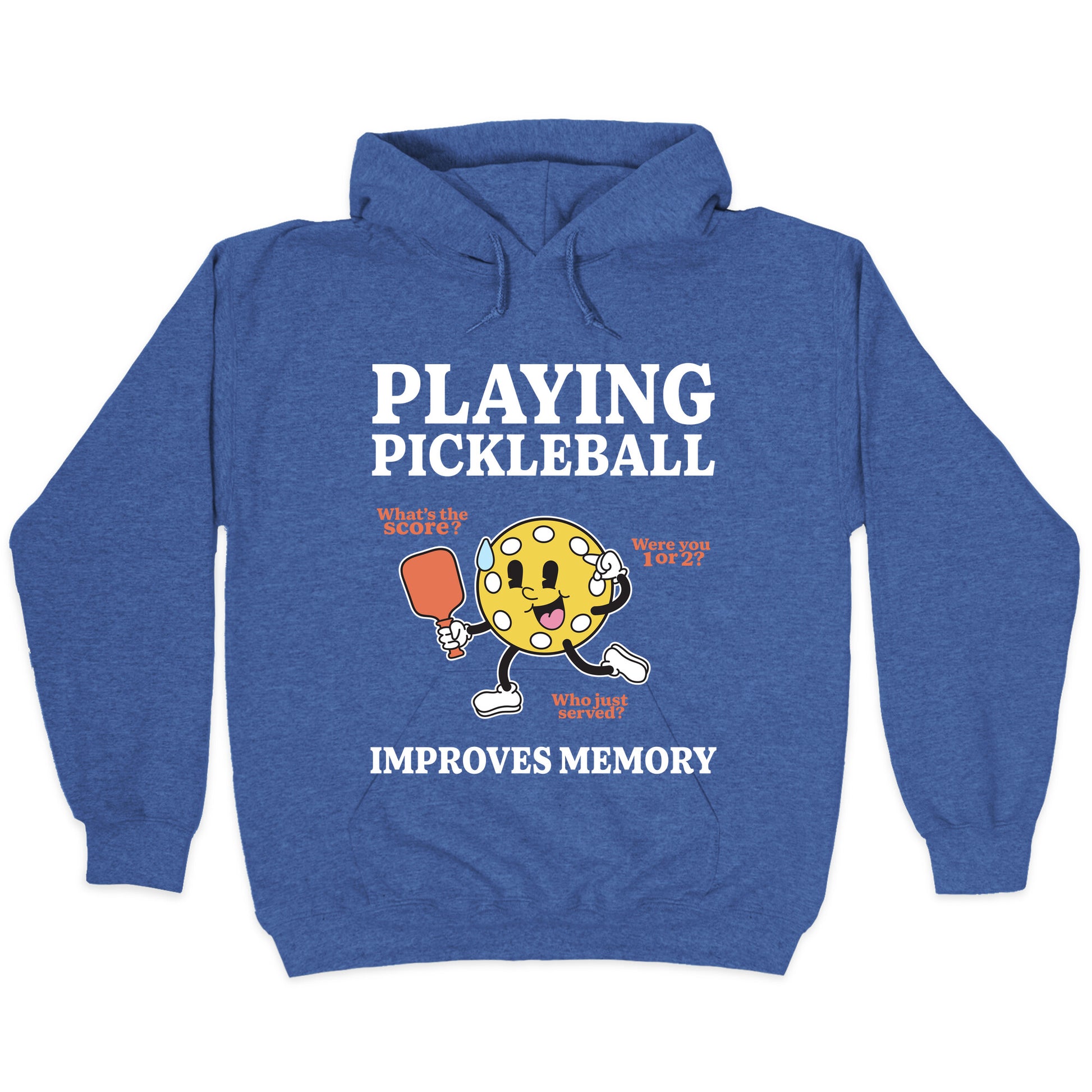 Playing Pickleball Improves Memory Hoodie