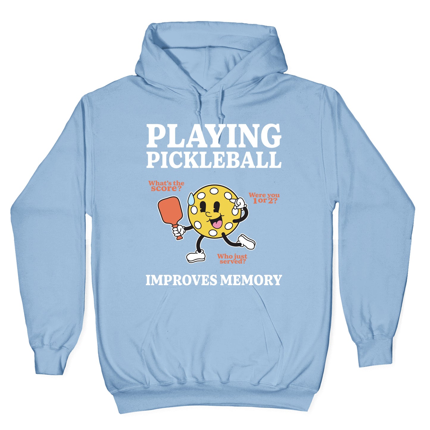 Playing Pickleball Improves Memory Hoodie