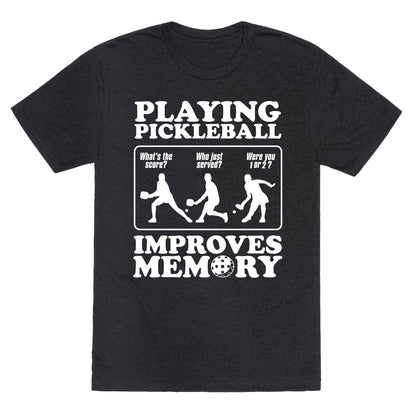 Playing Pickleball Improves Memory Funny Unisex Triblend Tee