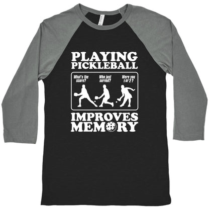 Playing Pickleball Improves Memory Funny Baseball Tee