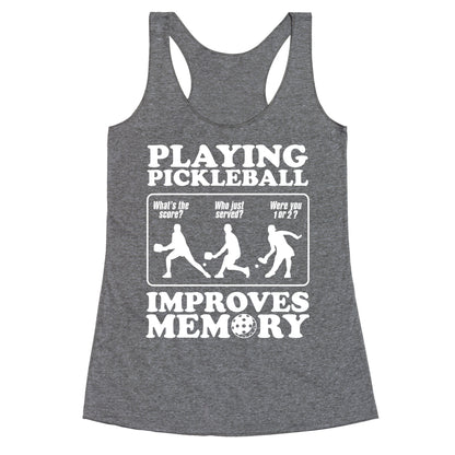 Playing Pickleball Improves Memory Funny Racerback Tank