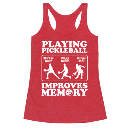 Playing Pickleball Improves Memory Funny Racerback Tank