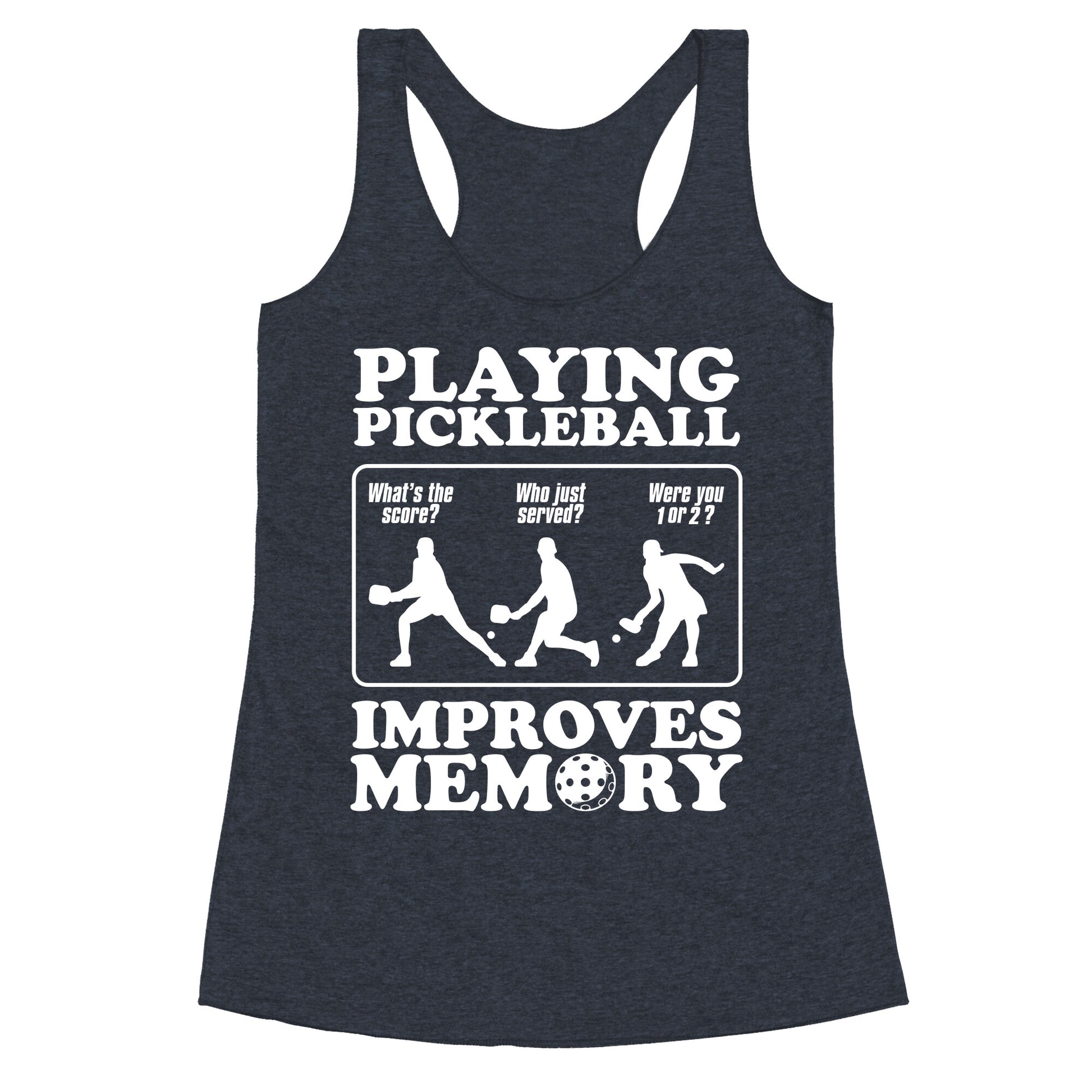 Playing Pickleball Improves Memory Funny Racerback Tank