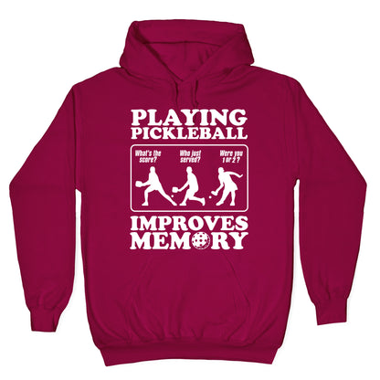 Playing Pickleball Improves Memory Funny Hoodie