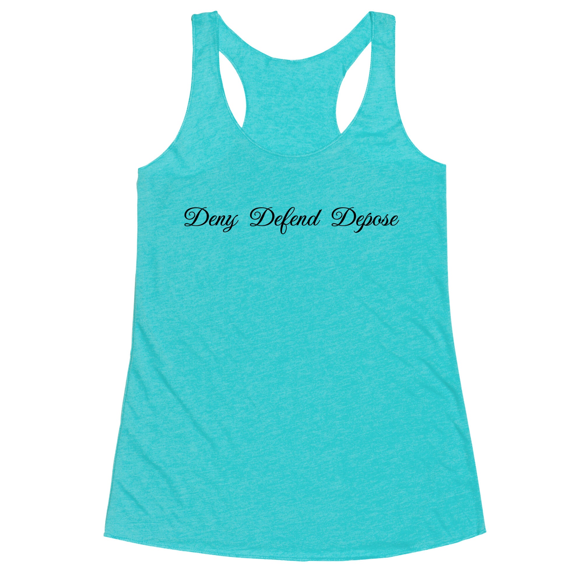 Deny Defend Depose 2 Racerback Tank
