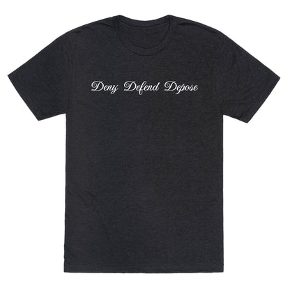 Deny Defend Depose 2 Unisex Triblend Tee