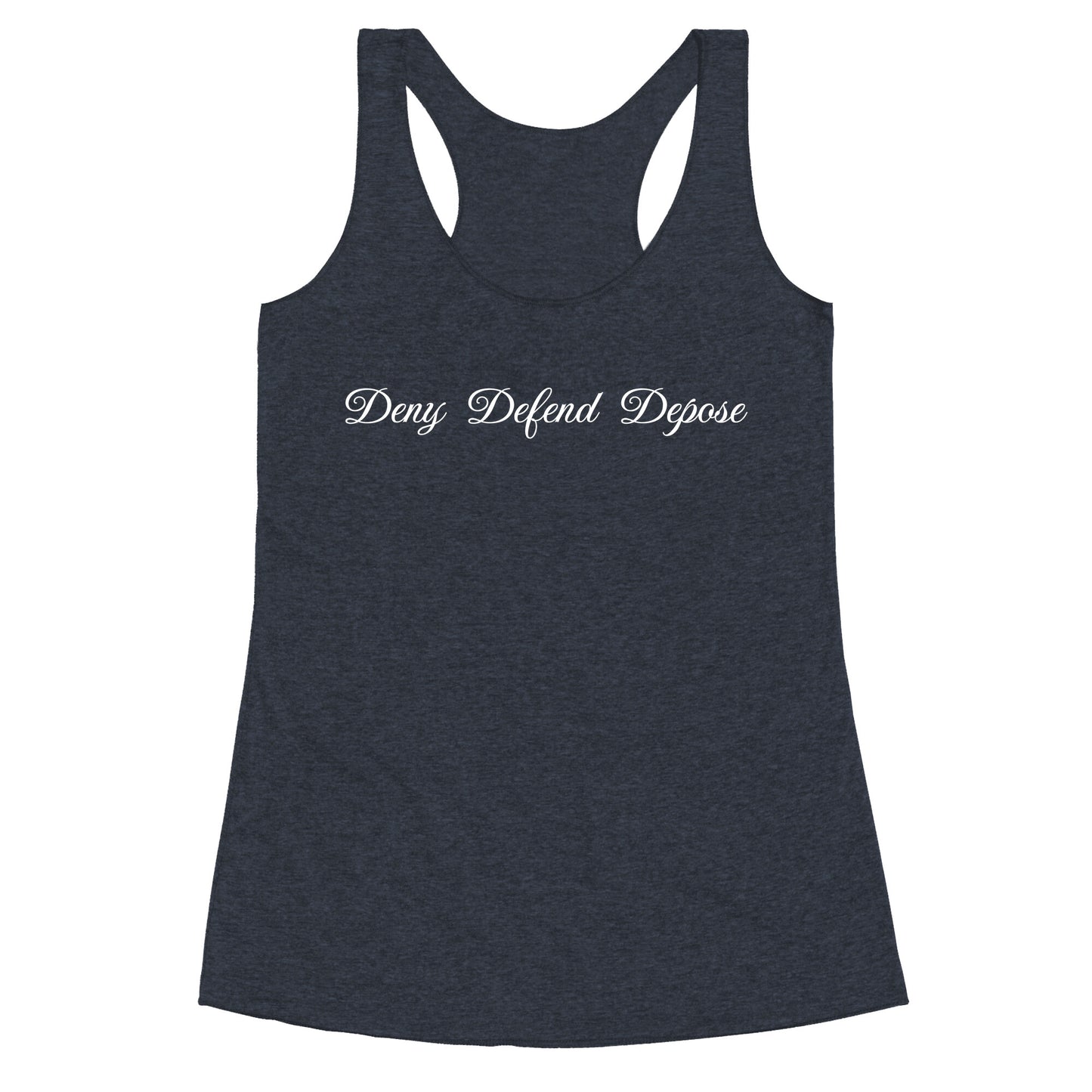 Deny Defend Depose 2 Racerback Tank