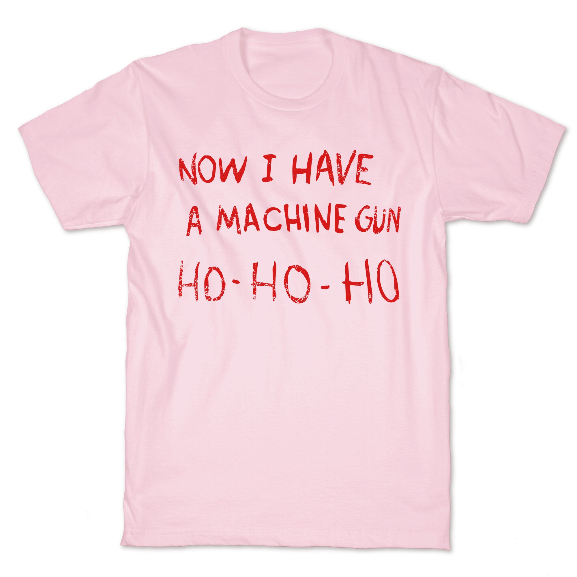 Now I Have a Machine Gun T-Shirt