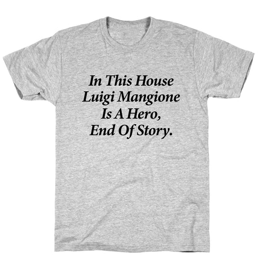 Luigi Is A Hero T-Shirt